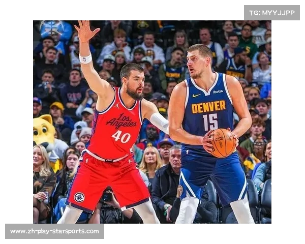 快船与掘金季后赛对决精彩集锦回顾引人关注 快船与掘金季后赛对决精彩集锦回顾引人关注